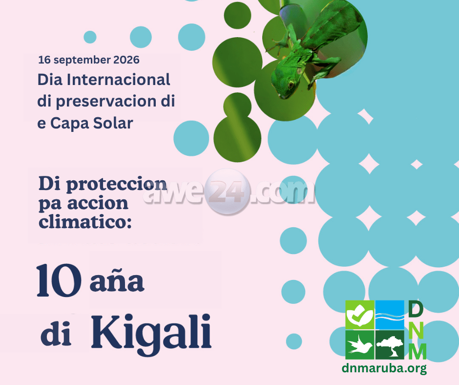 Dia Internacional di e Ozon 2026; Accion global pa un planeta mas fresco: e exito di e amienda di Kigali y su nificacion pa Aruba